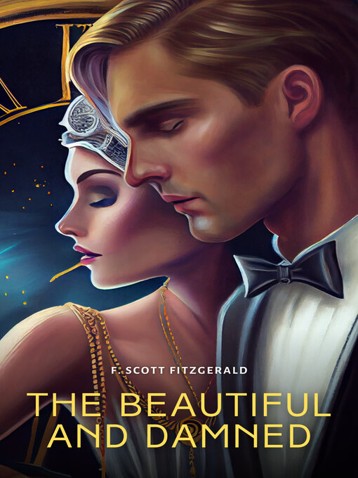 Title details for The Beautiful and Damned by F. Scott Fitzgerald - Available